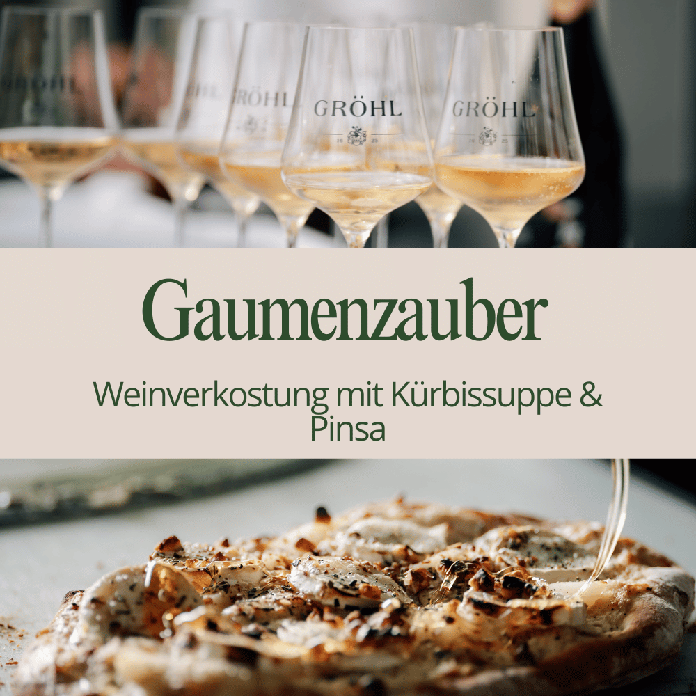 GAUMENZAUBER – Weinverkostung mit Kürbissuppe & Pinsa